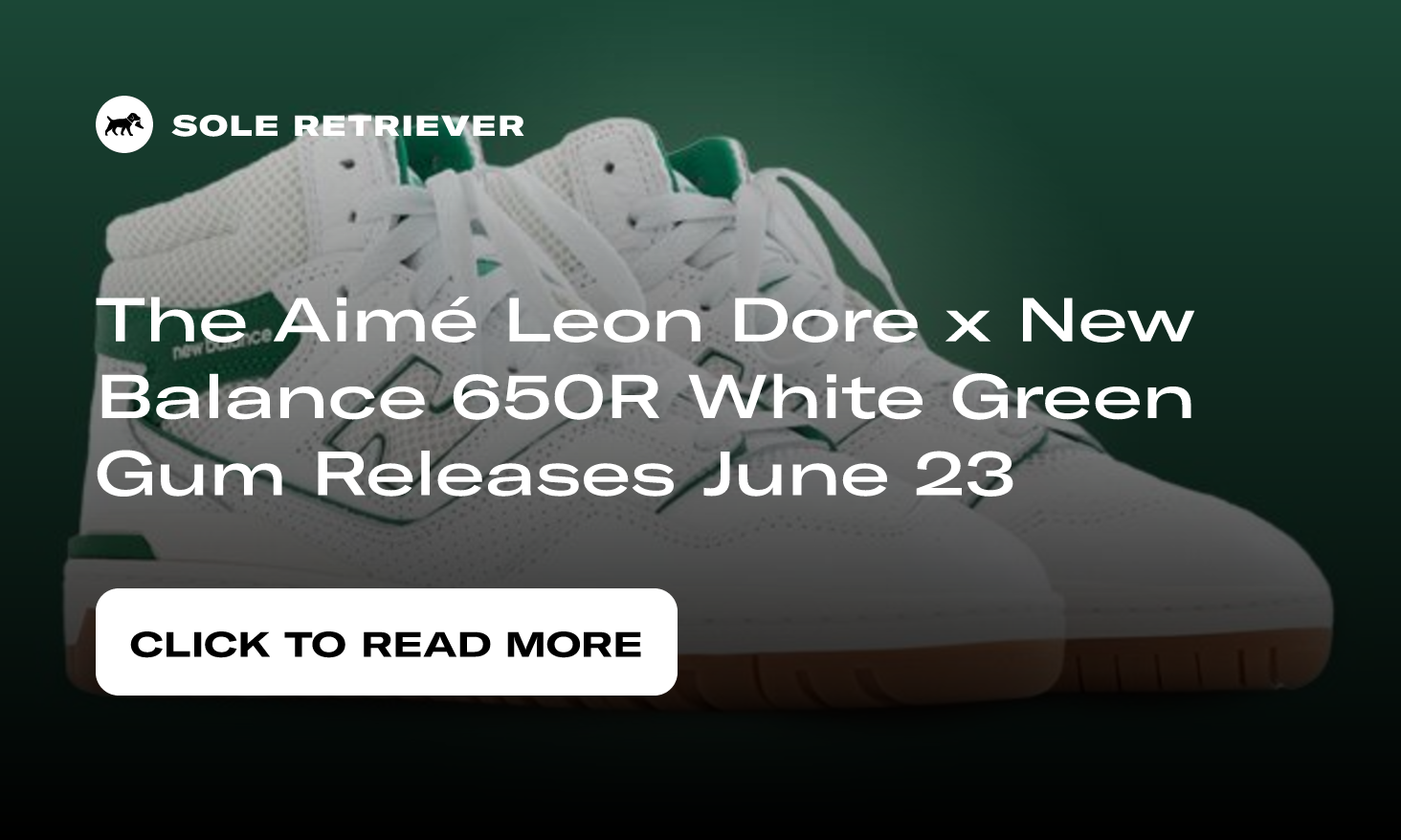 Aimé Leon Dore x New Balance 650R White Green Gum