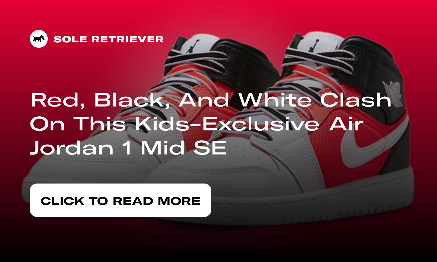 Red, Black, And White Clash On This Kids-Exclusive Air Jordan 1 Mid SE