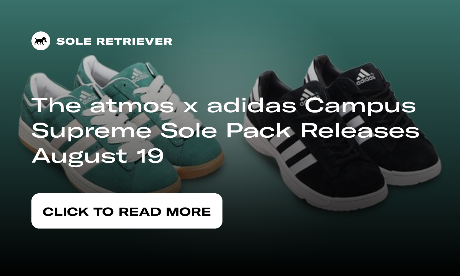 atmos x adidas Campus Supreme Sole Release Date