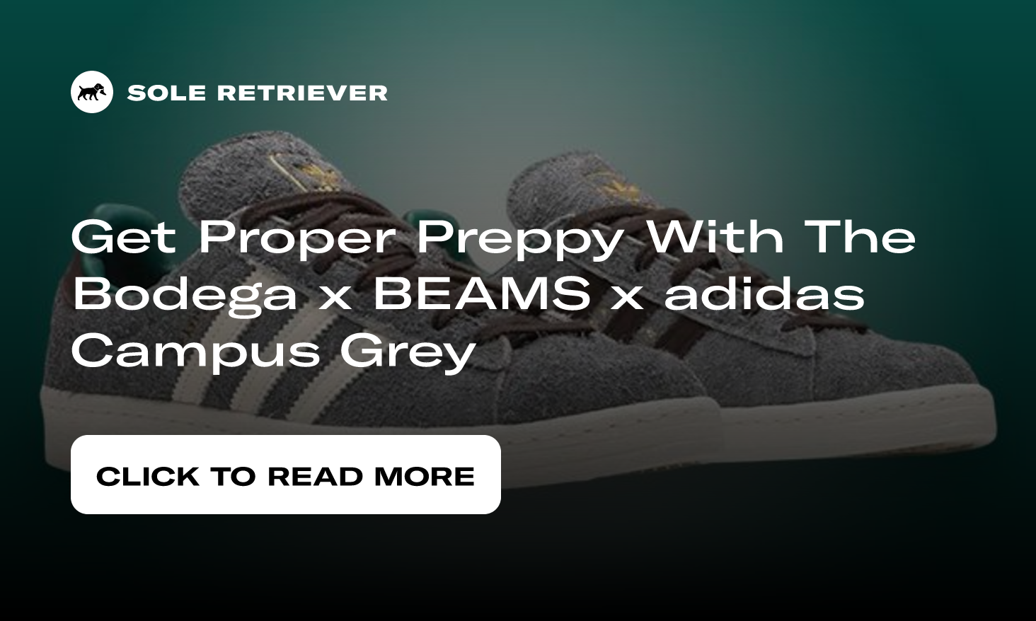 Get Proper Preppy With The Bodega x BEAMS x adidas Campus Grey