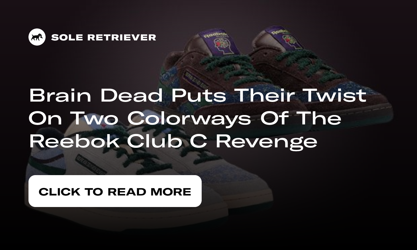 Brain Dead Puts Their Twist On Two Colorways Of The Reebok Club C Revenge