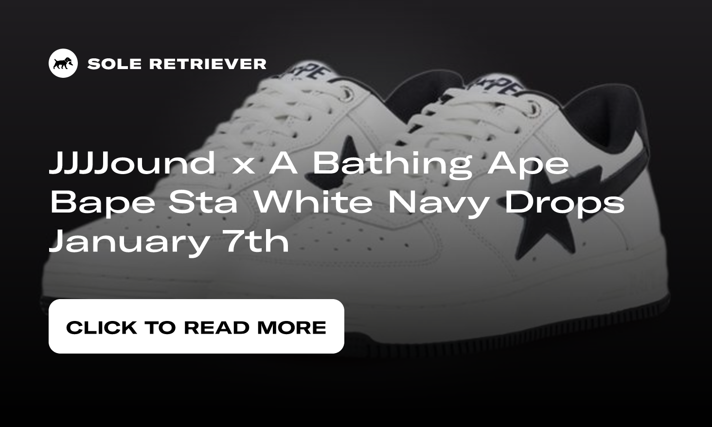JJJJound x A Bathing Ape Bape Sta White Navy Drops January 7th