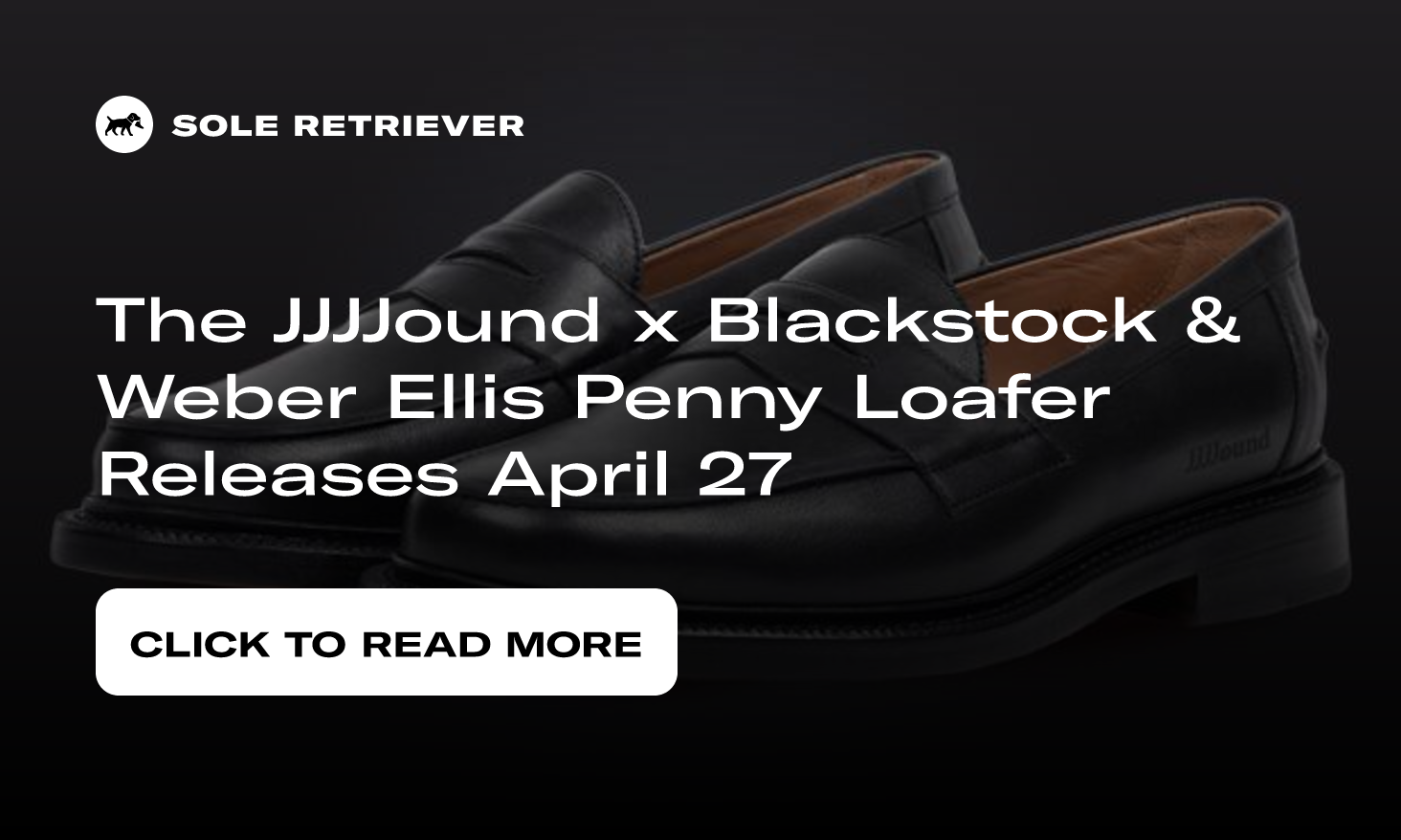 The JJJJound x Blackstock u0026 Weber Ellis Penny Loafer Releases April 27
