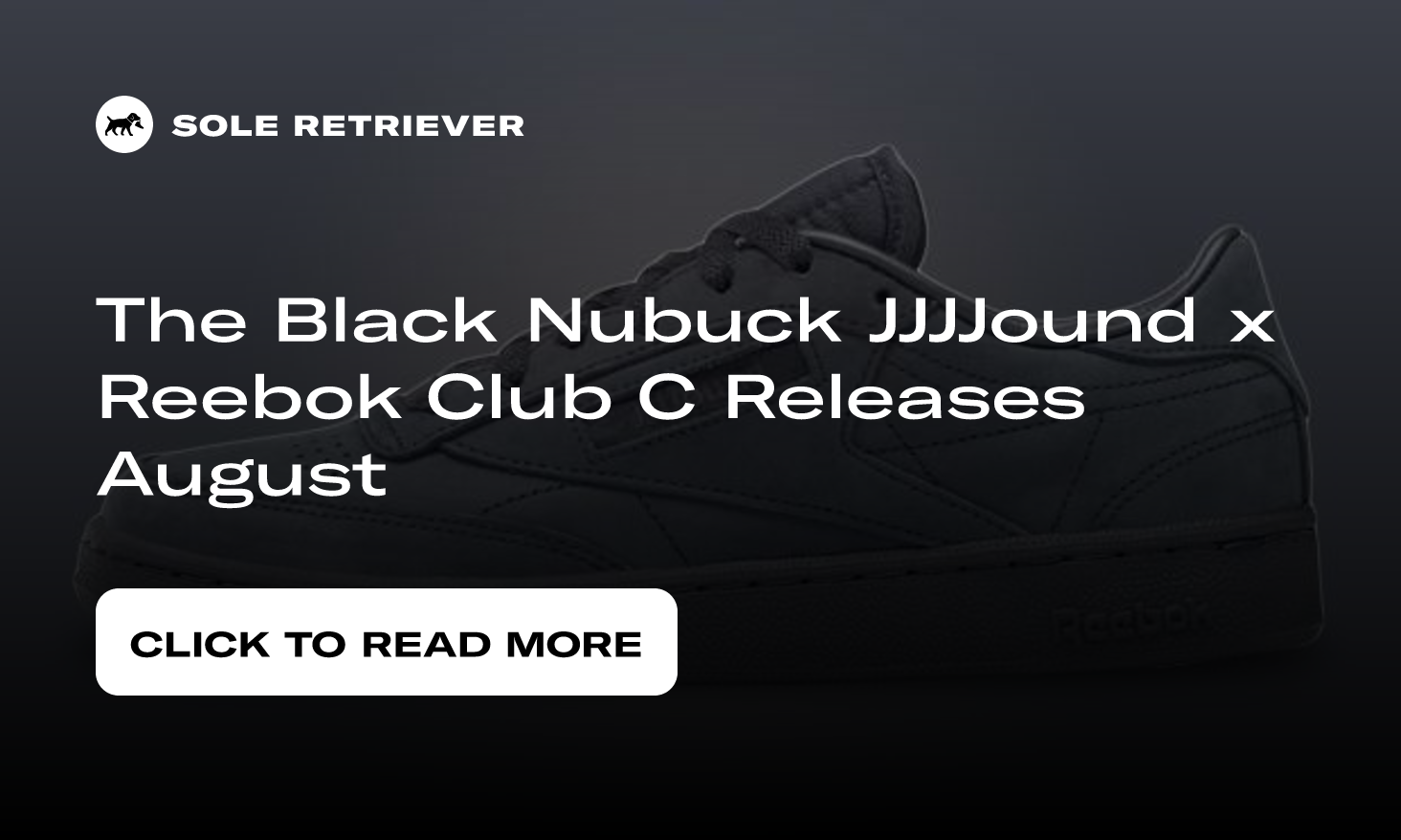 The Black Nubuck JJJJound x Reebok Club C Releases August