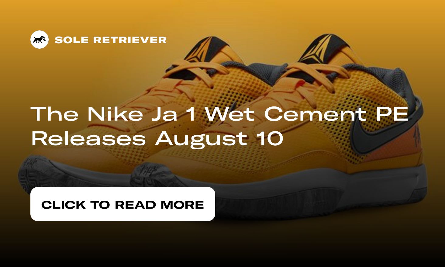 The Nike Ja 1 Wet Cement PE Releases August 10